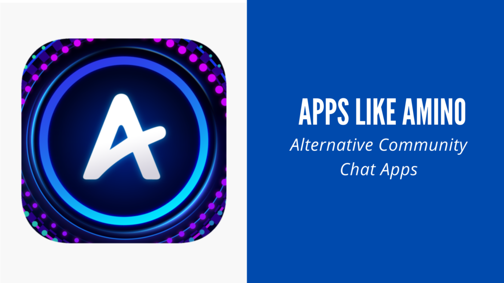 apps like amino alternatives