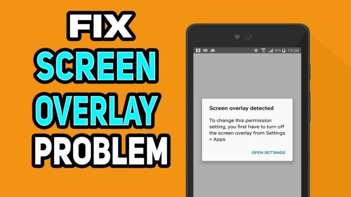 How To Fix Screen Overlay Detected Error Android