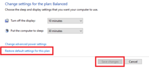 tap on the option Restore default settings for this plan and close everything after you tap on Save Changes.
