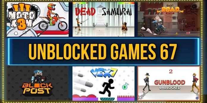 Unblocked Games 67