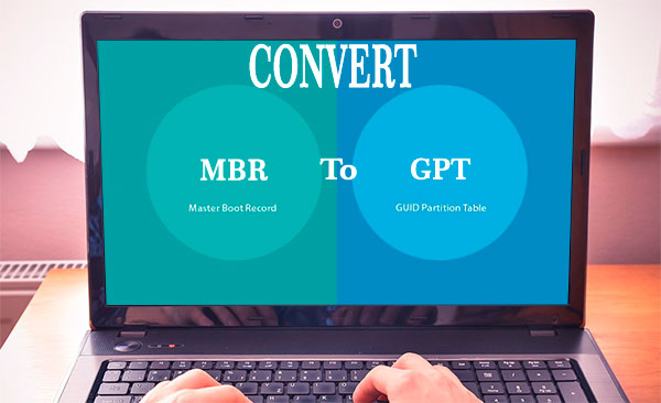 Convert MBR to GPT Windows 10 without Reinstall Windows